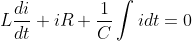 L\frac{di}{dt}+iR+\frac 1C \int i dt = 0